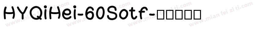 HYQiHei-60Sotf字体转换