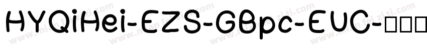 HYQiHei-EZS-GBpc-EUC字体转换
