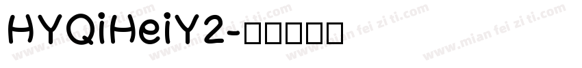 HYQiHeiY2字体转换