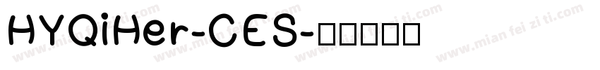 HYQiHer-CES字体转换