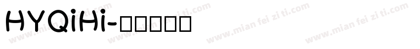 HYQiHi字体转换