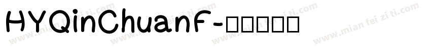 HYQinChuanF字体转换