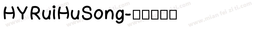 HYRuiHuSong字体转换