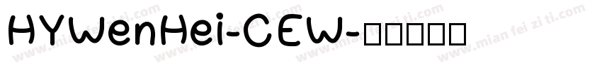 HYWenHei-CEW字体转换