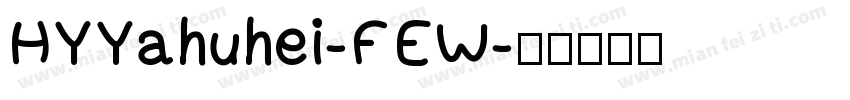 HYYahuhei-FEW字体转换