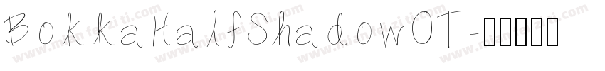 BokkaHalfShadowOT字体转换