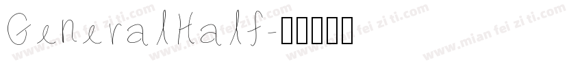 GeneralHalf字体转换