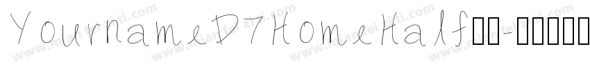 YournameD7HomeHalf字体字体转换