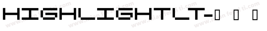HighlightLT字体转换