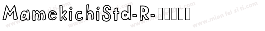 MamekichiStd-R字体转换