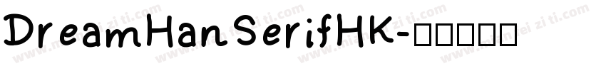 DreamHanSerifHK字体转换
