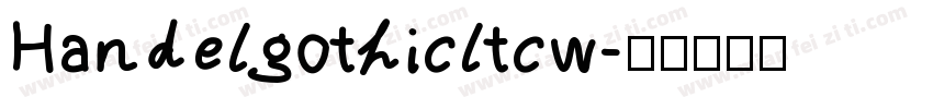 Handelgothicltcw字体转换