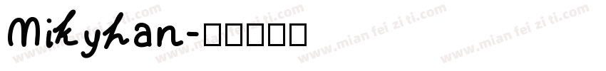 Mikyhan字体转换