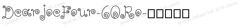 DearjoeFour-6ORo字体转换