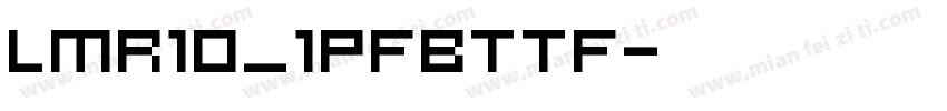 lmr10_1pfbttf字体转换
