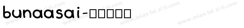 bunaasai字体转换