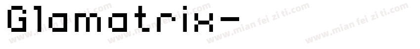 Glamatrix字体转换