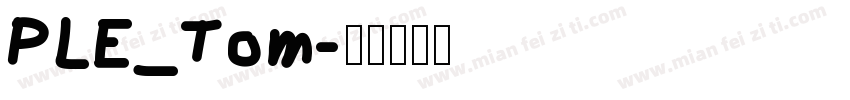 PLE_Tom字体转换