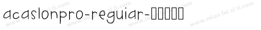 acaslonpro-reguiar字体转换