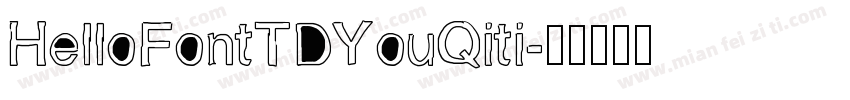 HelloFontTDYouQiti字体转换