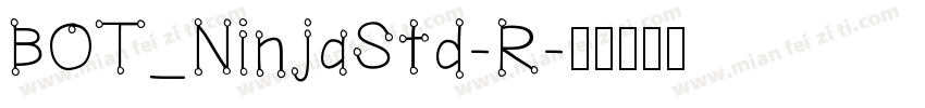 BOT_NinjaStd-R字体转换