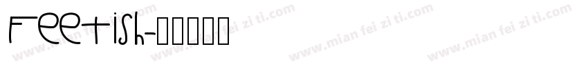 Feetish字体转换