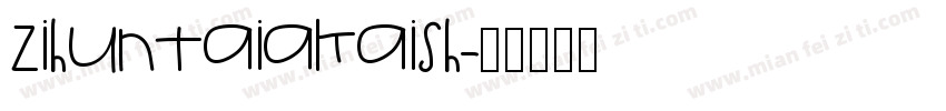 zihuntaiakaish字体转换