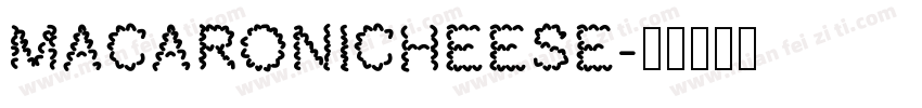 MacaroniCheese字体转换