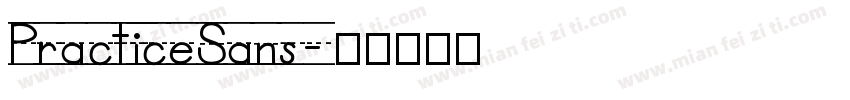 PracticeSans字体转换