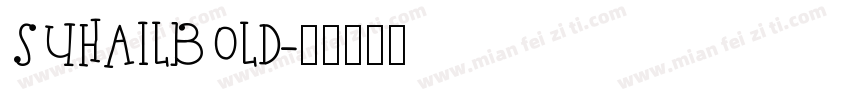 SUHAILBOLD字体转换