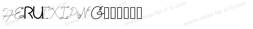 HERUIXIANG字体转换
