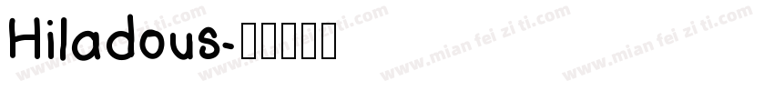 Hiladous字体转换