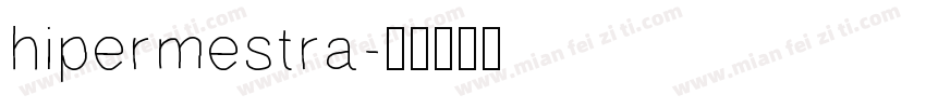 hipermestra字体转换