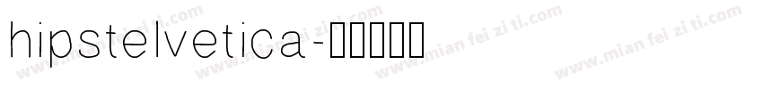 hipstelvetica字体转换