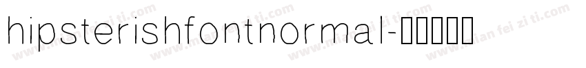 hipsterishfontnormal字体转换