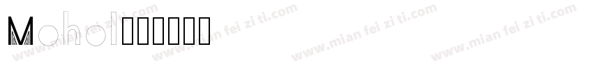 Mohol字体转换