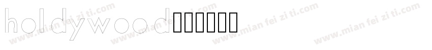 holdywood字体转换