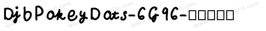 DjbPokeyDots-6G96字体转换