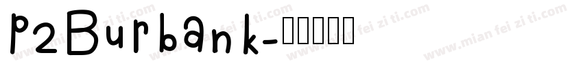p2Burbank字体转换