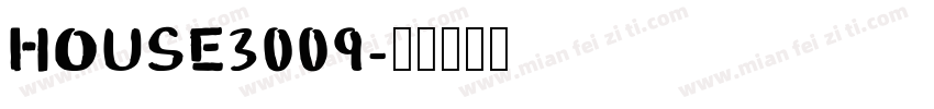 HOUSE3009字体转换