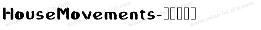 HouseMovements字体转换