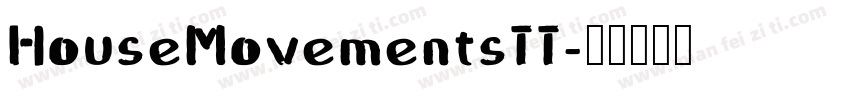 HouseMovementsTT字体转换