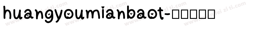 huangyoumianbaot字体转换