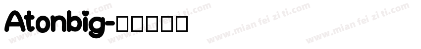 Atonbig字体转换