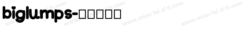 biglumps字体转换