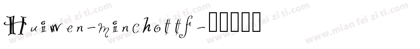 Huiwen-minchottf字体转换
