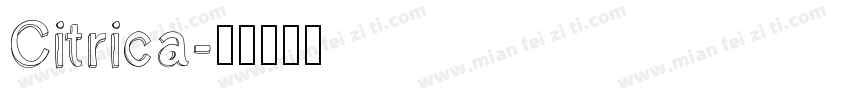 Citrica字体转换