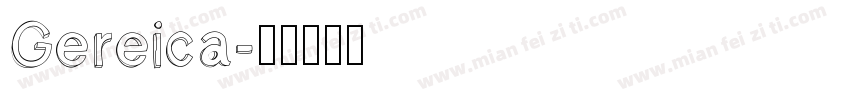 Gereica字体转换