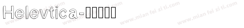 Helevtica字体转换