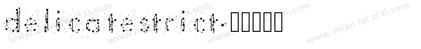 delicatestrict字体转换